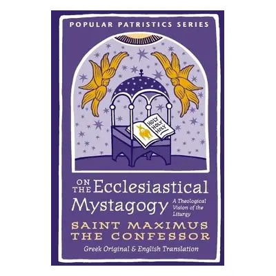 On the Ecclesiastical Mystagogy - Green