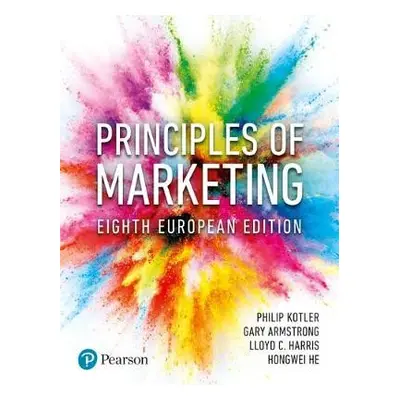 Principles of Marketing - Kotler, Philip a Armstrong, Gary a Harris, Lloyd a He, Hongwei