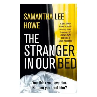 Stranger in Our Bed - Howe, Samantha Lee