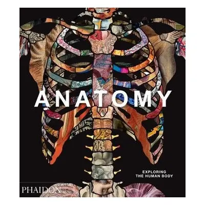 Anatomy - Editors, Phaidon