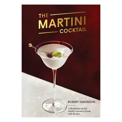 Martini Cocktail - Simonson, Robert