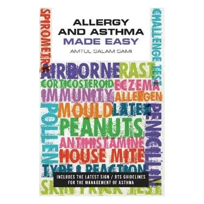 Allergy and Asthma Made Easy - Sami, Amtul Salam