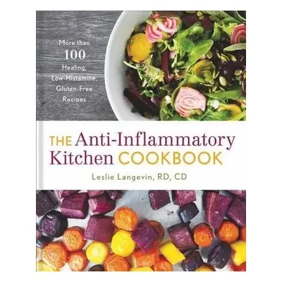 Anti-Inflammatory Kitchen Cookbook - Langevin, Leslie