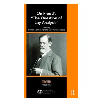 On Freud's "The Question of Lay Analysis"