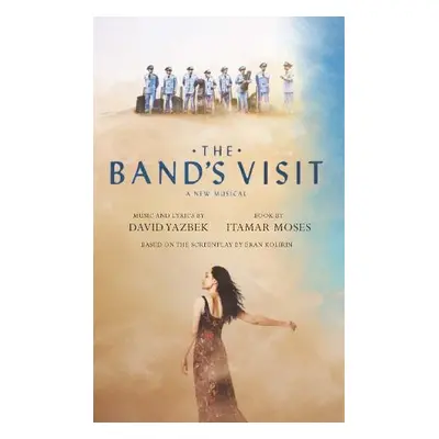 Band's Visit - Yazbek, David a Moses, Itamar