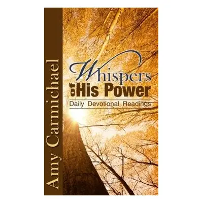 WHISPERS OF HIS POWER - CARMICHAEL, AMY