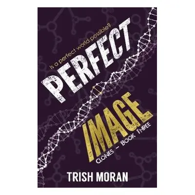 Perfect Image - Moran, Trish