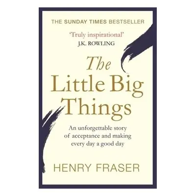 Little Big Things - Fraser, Henry