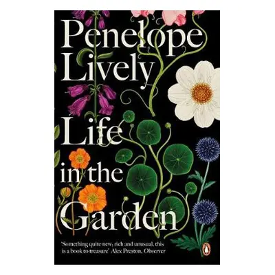 Life in the Garden - Lively, Penelope