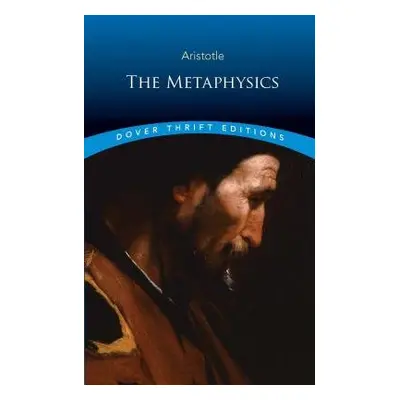 The Metaphysics - Aristotle, Aristotle