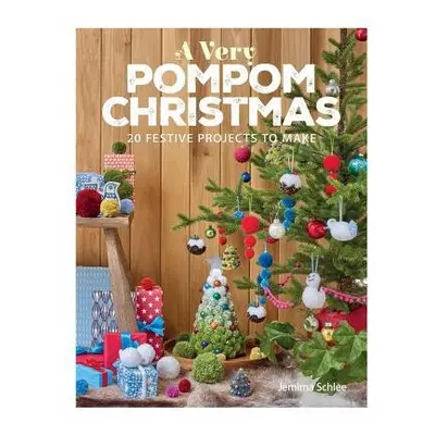 Very Pompom Christmas - Schlee, Jemima