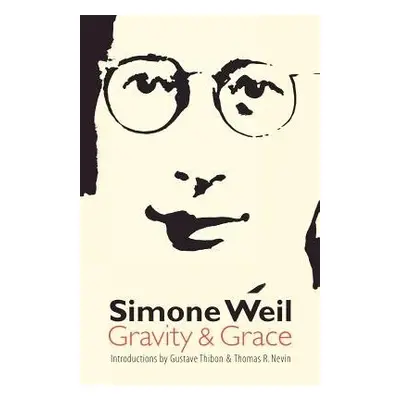 Gravity and Grace - Weil, Simone