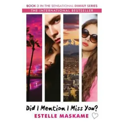 Did I Mention I Miss You? (The DIMILY Series) - Maskame, Estelle