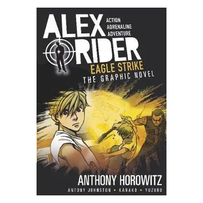 Eagle Strike Graphic Novel - Horowitz, Anthony a Johnston, Antony