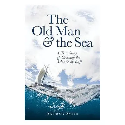 The Old Man and the Sea - Smith, Anthony