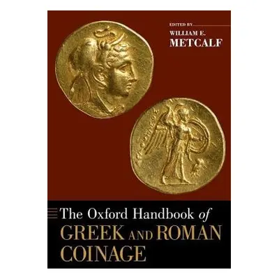 Oxford Handbook of Greek and Roman Coinage