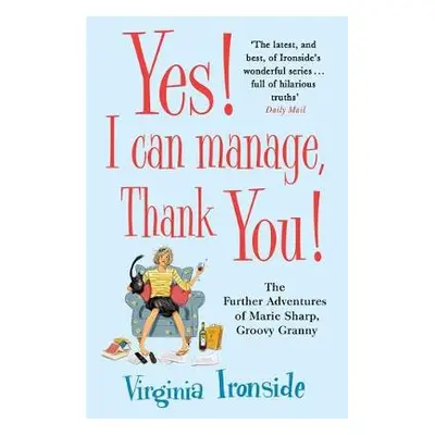 Yes! I Can Manage, Thank You! - Ironside, Virginia