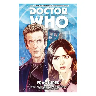 Doctor Who: The Twelfth Doctor Vol. 2: Fractures - Morrison, Robbie