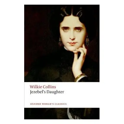 Jezebel's Daughter - Collins, Wilkie