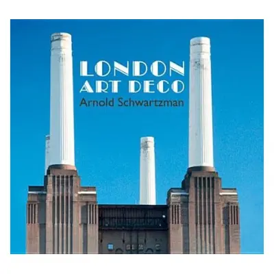 London Art Deco - Schwartzman, Arnold