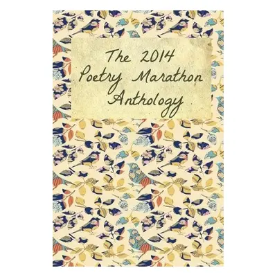 2014 Poetry Marathon Anthology