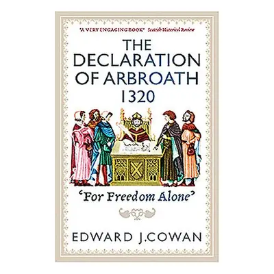 Declaration of Arbroath - Cowan, Edward J.