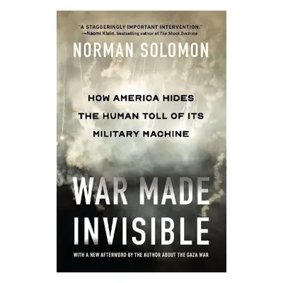 War Made Invisible - Solomon, Norman