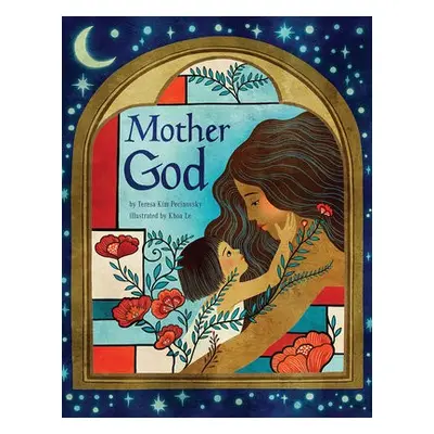 Mother God - Pecinovsky, Teresa Kim