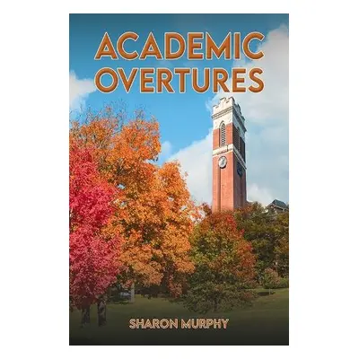 Academic Overtures - Murphy, Sharon