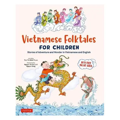 Vietnamese Folktales for Children - Tran, Phuoc Thi Minh