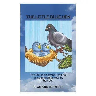 Little Blue Hen - Brindle, Richard