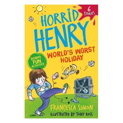 Horrid Henry: World's Worst Holiday - Simon, Francesca