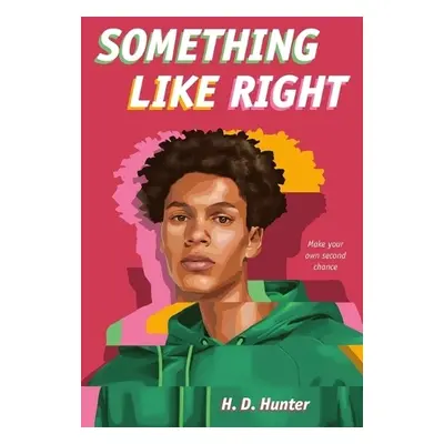 Something Like Right - Hunter, H. D.