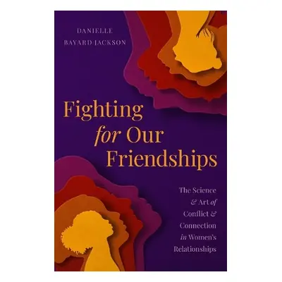 Fighting for Our Friendships - Jackson, Danielle B