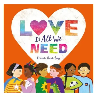 Love is All We Need - Patel-Sage, Krina