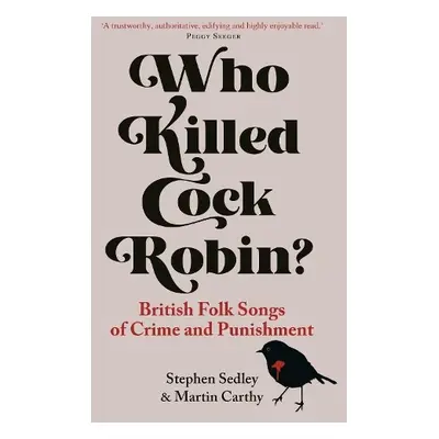 Who Killed Cock Robin? - Sedley, Stephen a Carthy, Martin