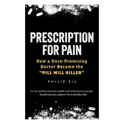 Prescription For Pain - Eil, Philip