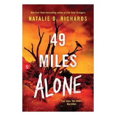 49 Miles Alone - Richards, Natalie D.