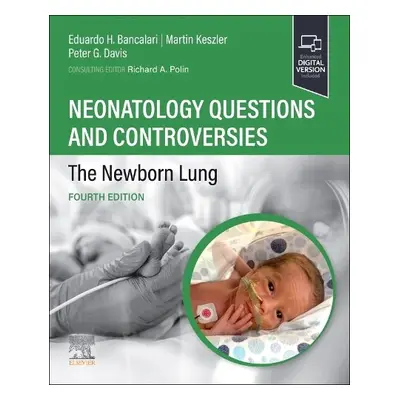 Neonatology Questions and Controversies: The Newborn Lung