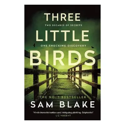 Three Little Birds - Blake, Sam