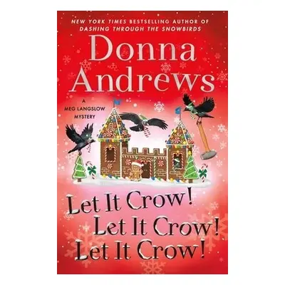 Let It Crow! Let It Crow! Let It Crow! - Andrews, Donna