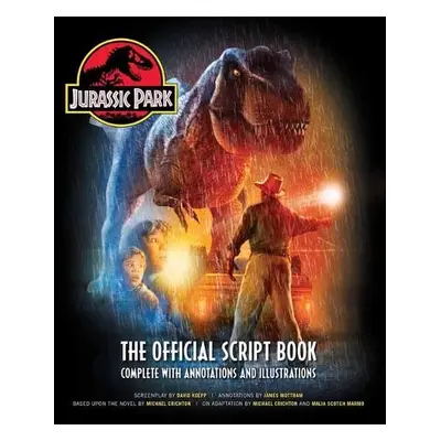 Jurassic Park: The Official Script Book - Mottram, James