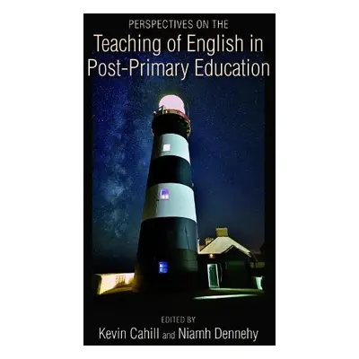 Perspectives on the Teaching of English in Post-Primary Education