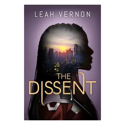 Dissent - Vernon, Leah