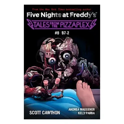 B-7: An AFK Book (Five Nights at Freddy's: Tales from the Pizzaplex #8) - Cawthon, Scott