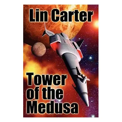 Tower of the Medusa - Carter, Lin