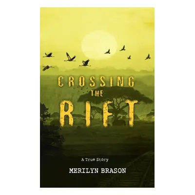 Crossing the Rift - Brason, Merilyn