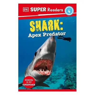 DK Super Readers Level 4 Shark: Apex Predator - DK