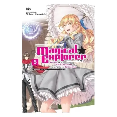 Magical Explorer, Vol. 5 (light novel) - Iris