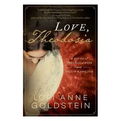 Love, Theodosia - Goldstein, Lori Anne